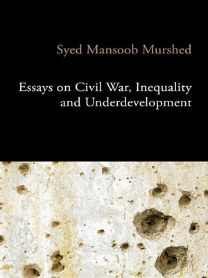 cover image of Essays on Civil War, Inequality and Underdevelopment